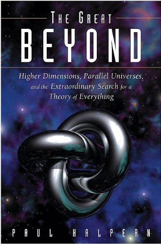 Paul Halpern/The Great Beyond@ Higher Dimensions, Parallel Universes and the Ext